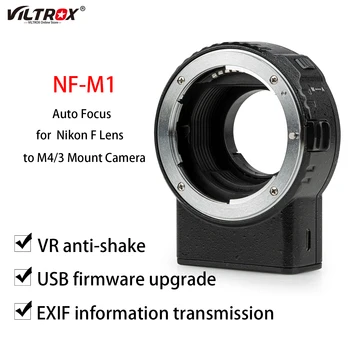 Viltrox NF-M1 F Objektív Auto Focus Objektív Adaptér Krúžok pre Nikon F Objektív na M4/3 mount Panasonic Olympus Fotoaparát GH4 GH5 E-M10 III E-M5