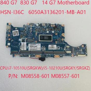 840 G7 Motherbaord HSN-I36C 6050A3136201 M08558-601 M08557-601 Pre HP EliteBook 840 G7 830 G7 Firefly 14 G7 CPU:i7/i5 UMA
