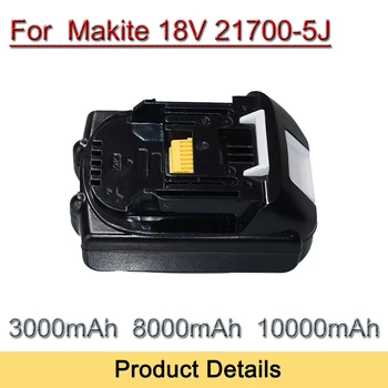 Pre 18V Makita Lítium-iónová batéria 3000/4000/5000mAh 21700 5J vhodné náradie.