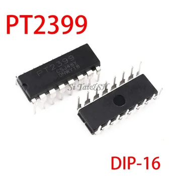 10PCS PT2399 DIP16 PT2399 DIP DIP-16 nové a originálne IC
