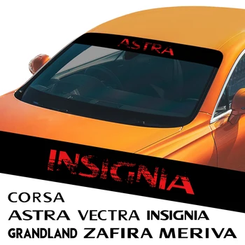 Auto Samolepky Na Čelnom Skle Nálepky Pre Opel Vauxhall Astra Corsa Insígnie Mokka Vectra Adam Combo Crossland X Tigra Zafira